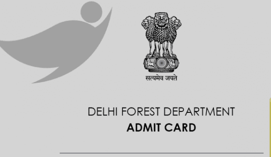 delhi forest guard exam admit card 2021