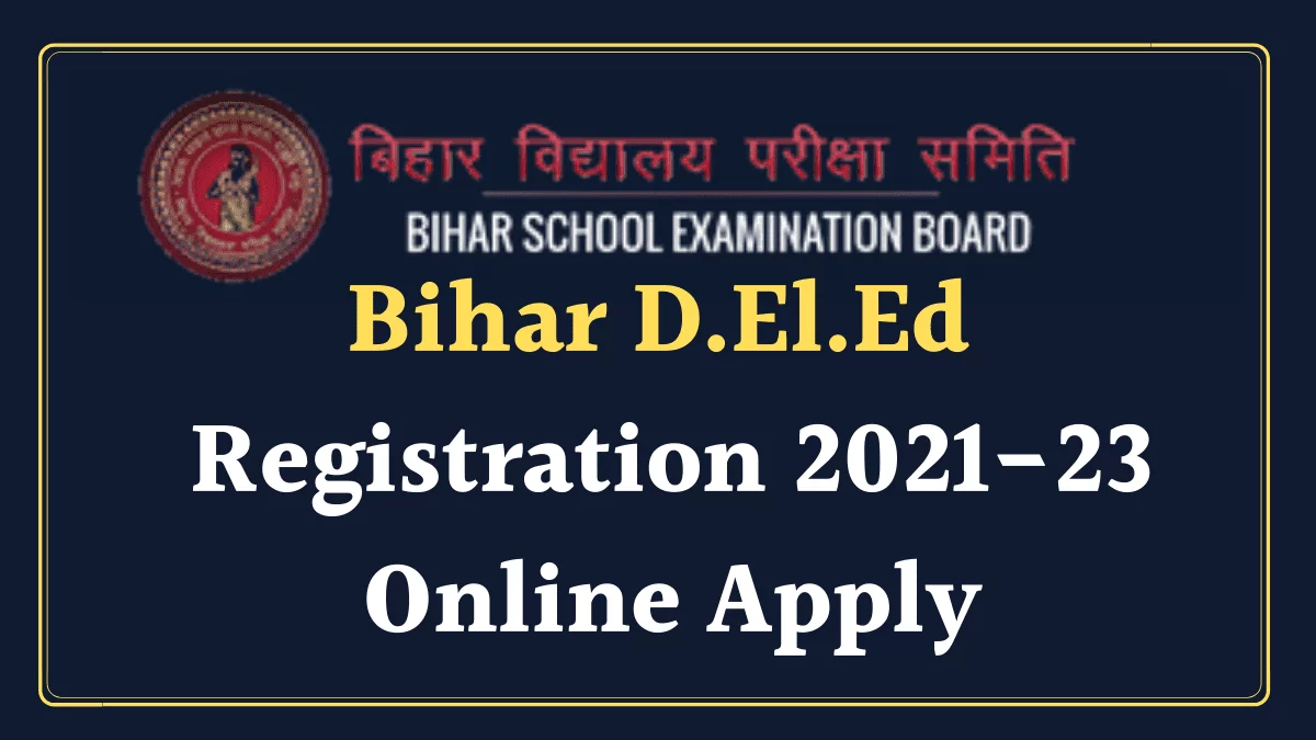 Bihar D.El.Ed Registration