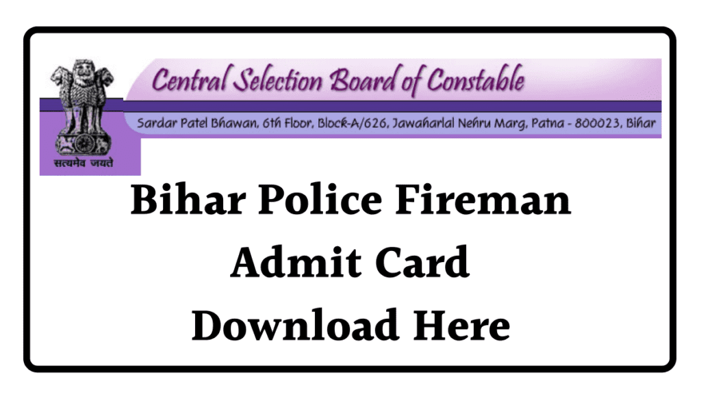 Bihar Police Fireman Admit Card