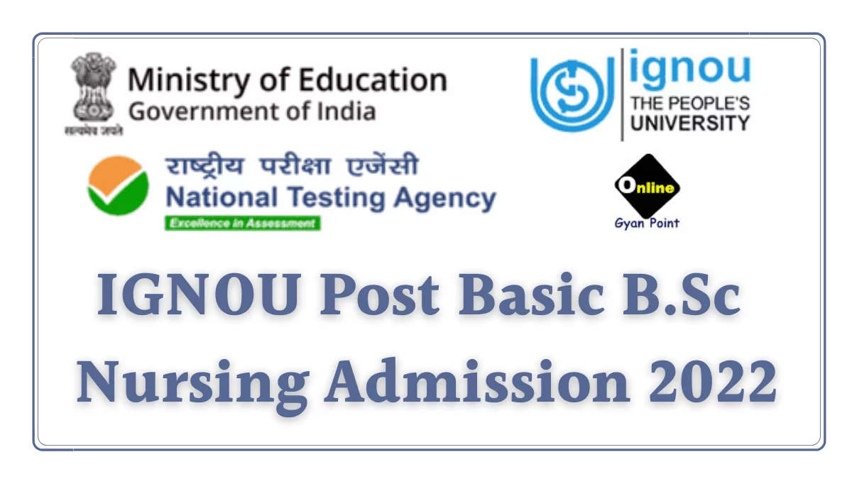 IGNOU Post Basic B.Sc Nursing Admission 2022