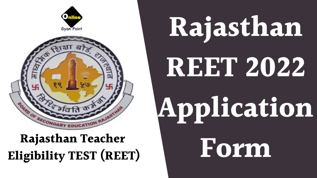 Rajasthan REET 2022 Application Form