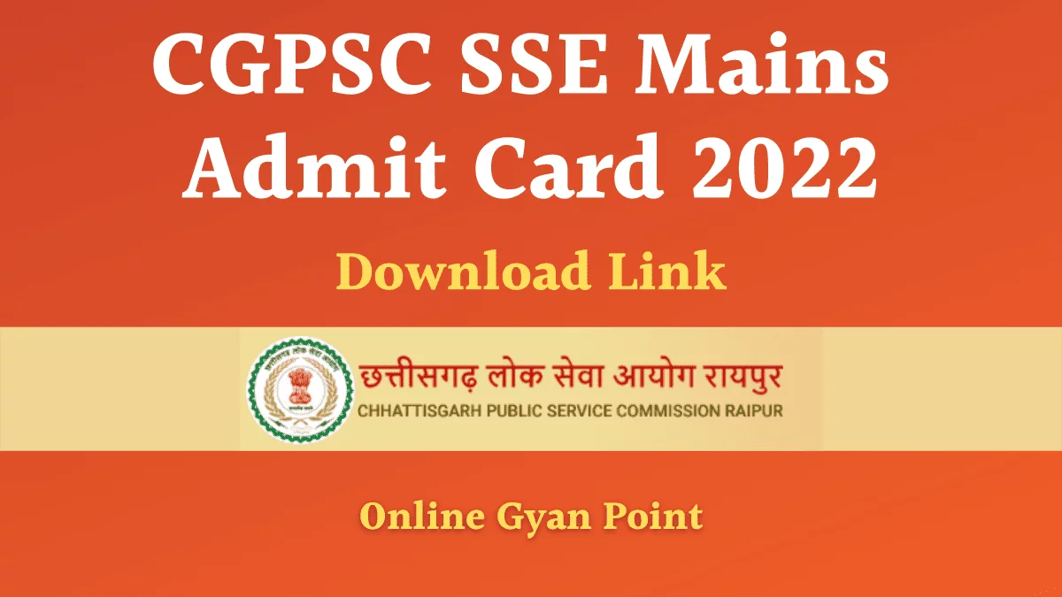 CGPSC SSE Mains Admit Card 2022