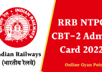 RRB NTPC CBT-2 Admit Card 2022RRB NTPC CBT-2 Admit Card 2022