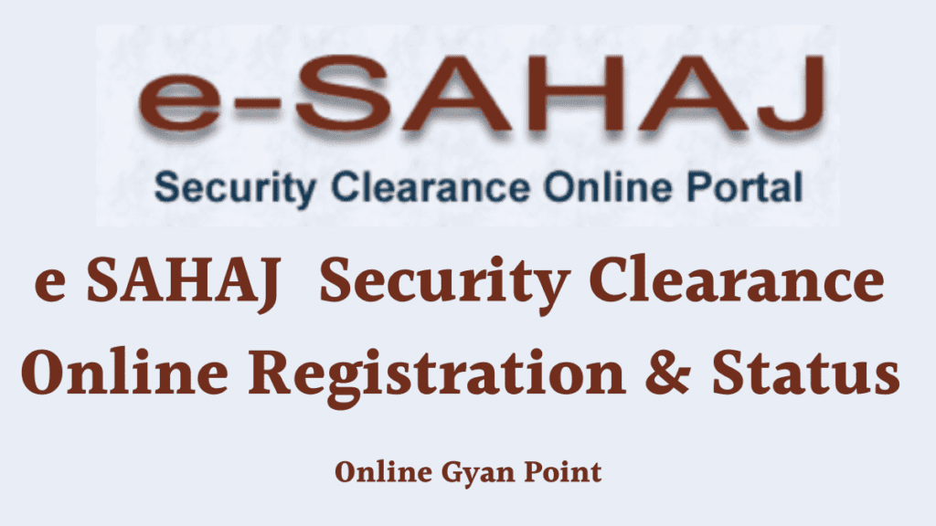 e SAHAJ Security Clearance Online Registration