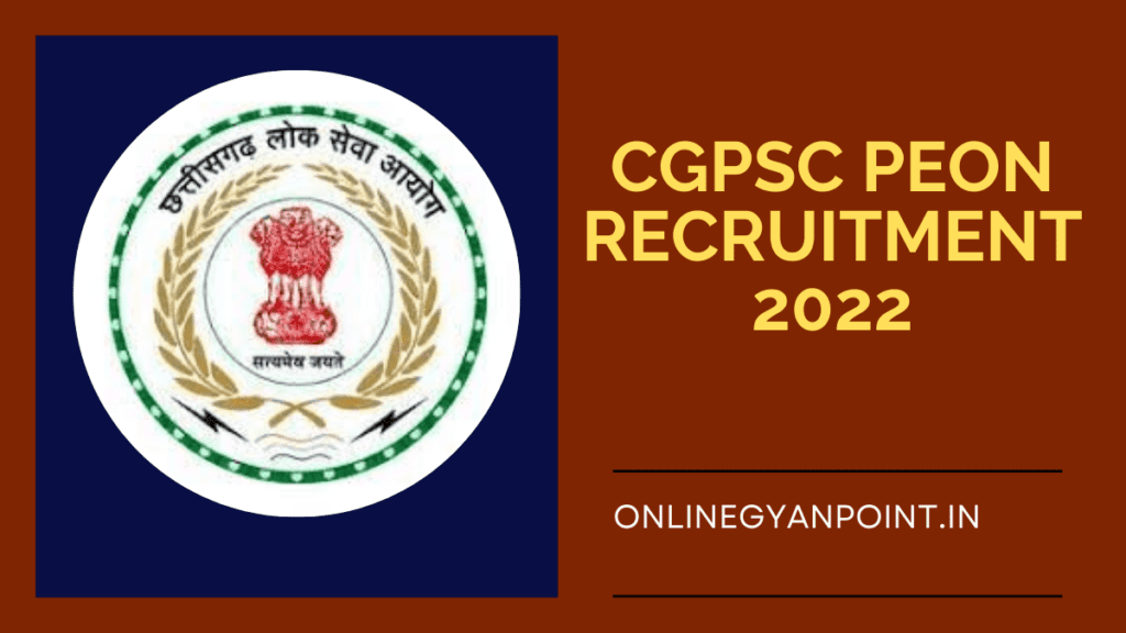 CGPSC Peon Recruitement 2022