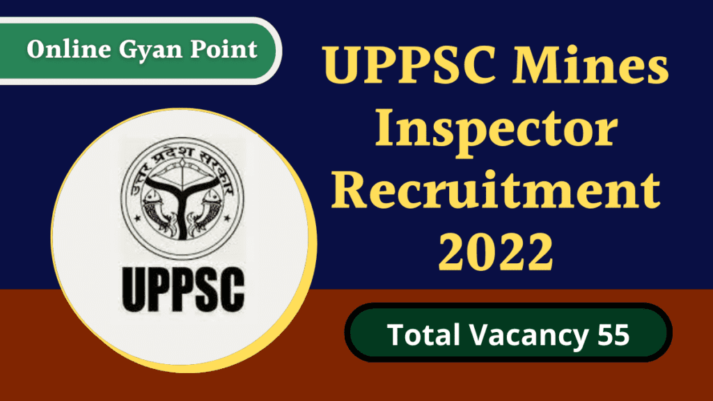 UPPSC Mines Inspector Recruitment 2022