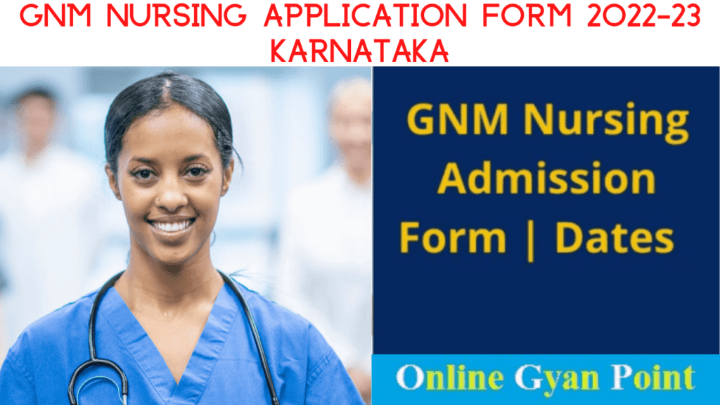 Karnataka GNM Nursing Application form