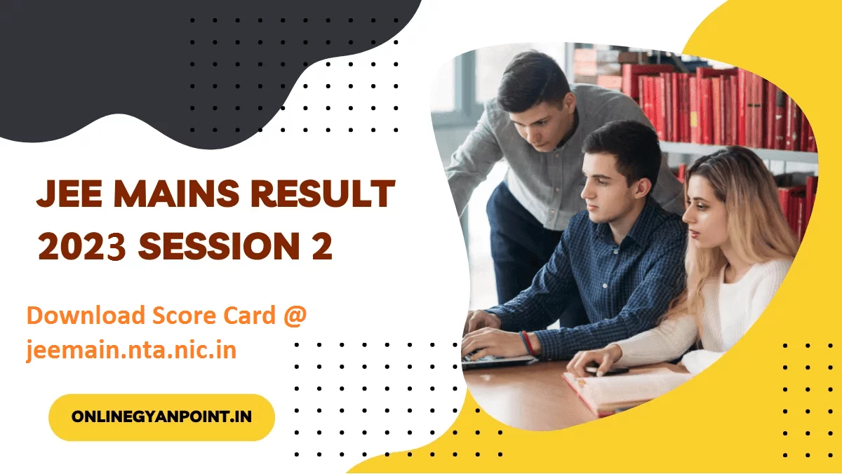 jee main session 2 result score card 2023