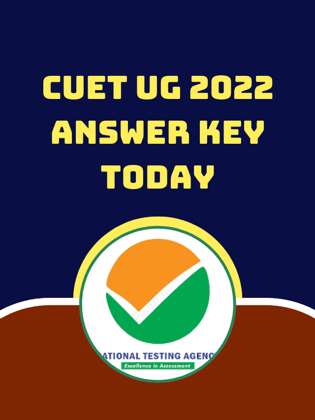 CUET UG 2022 Answer key TODAY – Online Gyan Point