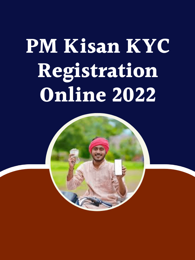 PM Kisan KYC Registration Online 2022