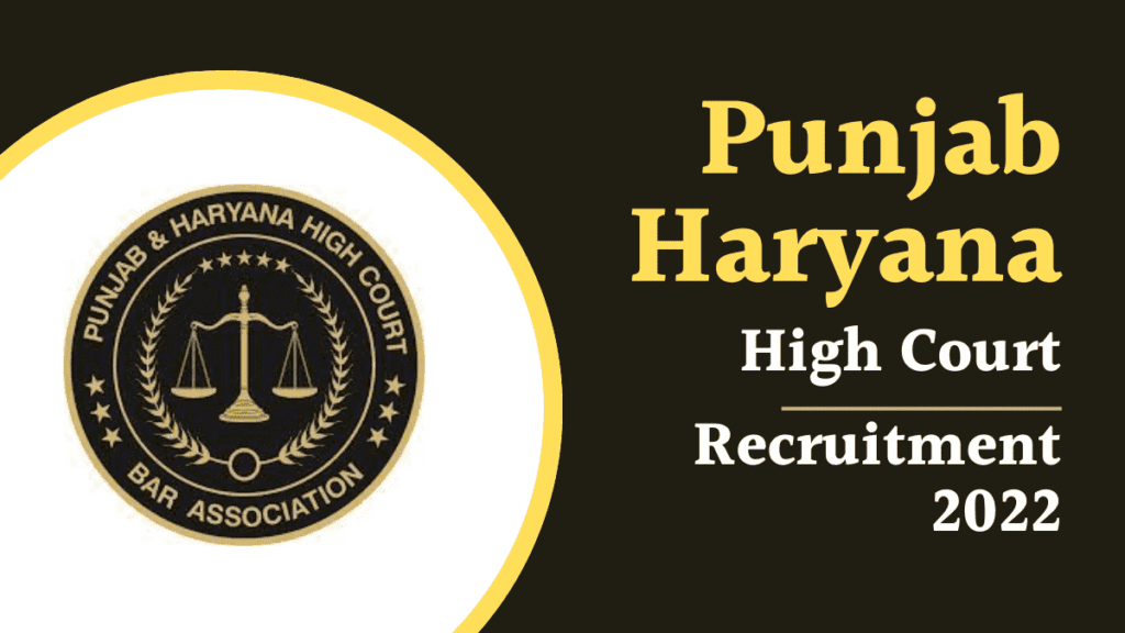 punjab haryana high court recruitment 2022
