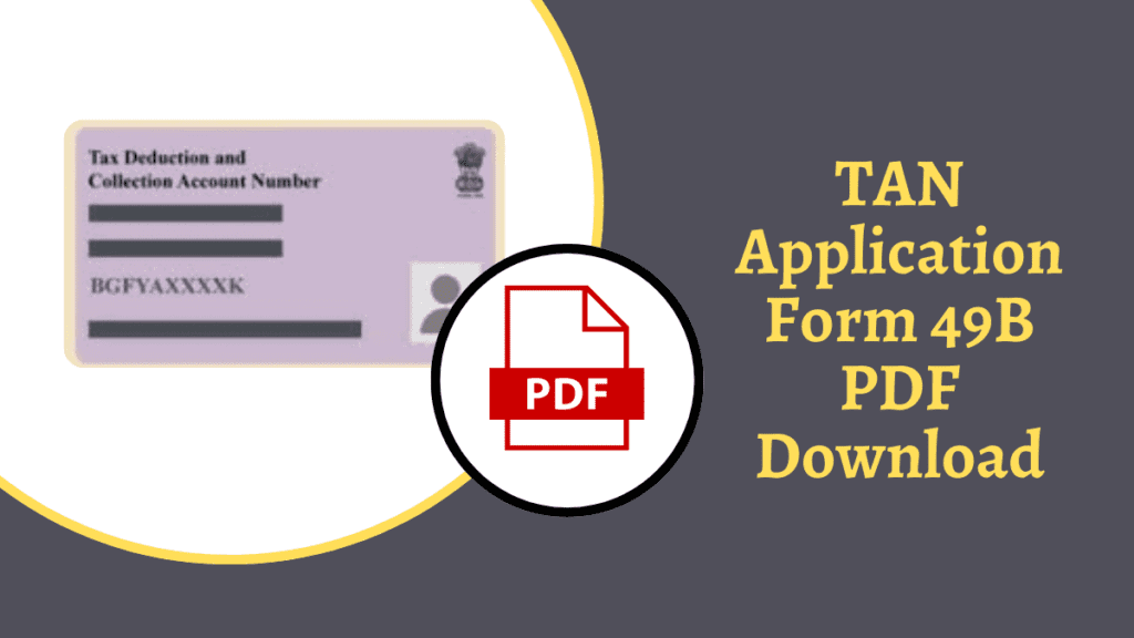 TAN Application Form 49B PDF Download