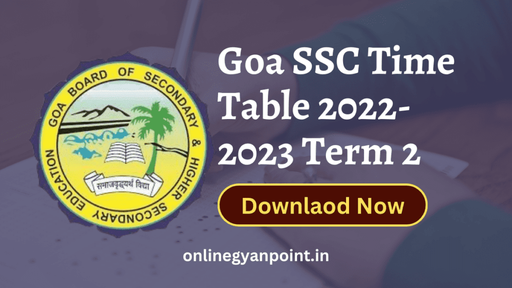 Goa SSC Time Table 2022-2023 Term 2