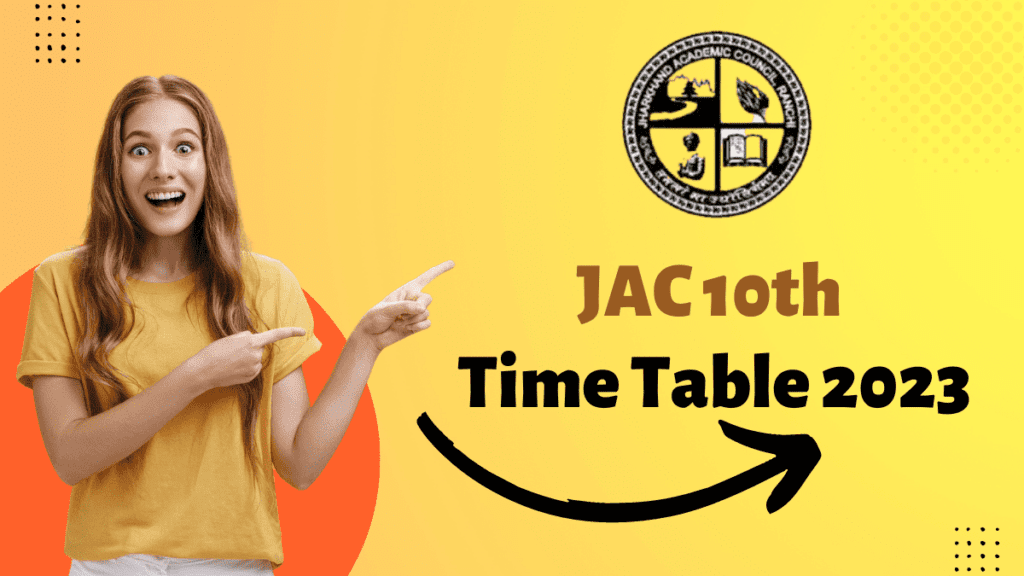 JAC 10th Time Table 2023