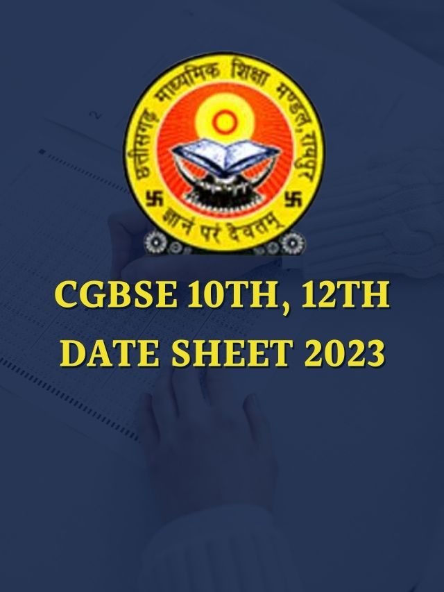 cgbse 10th 12th date sheet 2023