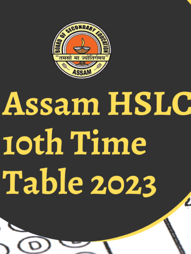 Assam HSLC 10th Time Table 2023 Released Check Here