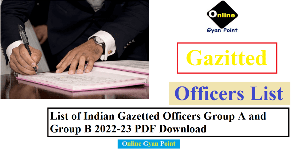 Download Gazetted Officers List 2022 23 Of India Group A And Group B PDF